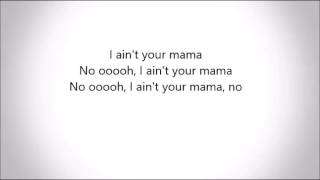 Ain't Your Mama -  Jennifer Lopez lyrics video