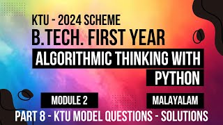KTU BTECH 2024 First Semester-Algorithmic Thinking with Python - Module 2 - MODEL QUESTION SOLUTIONS