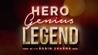 Hero Genius Legend by Robin Sharma