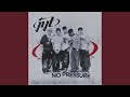 No Pressure
