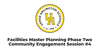 Facilities Master Planning Phase 2: Community Engagement Session #4