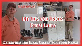 DIY Tips and Tricks - Determining the Ideal Caster to Meet all Your Needs