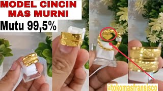 Cincin model terbaru terbuat dari mas Murni 99.5 %. @toko mas fransisco