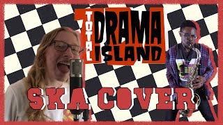 I Wanna Be Famous (SKA COVER) - Total Drama Island