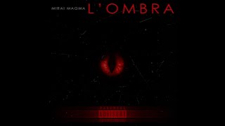 Mirai Magma - L'OMBRA Lyrics Video