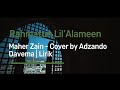 Rahmatun Lil'Alameen - Maher zain | Cover by Adzando Davema | Lirik