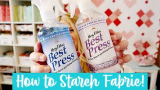 How to Starch Fabric! (Mary Ellen's Best Press TUTORIAL!)