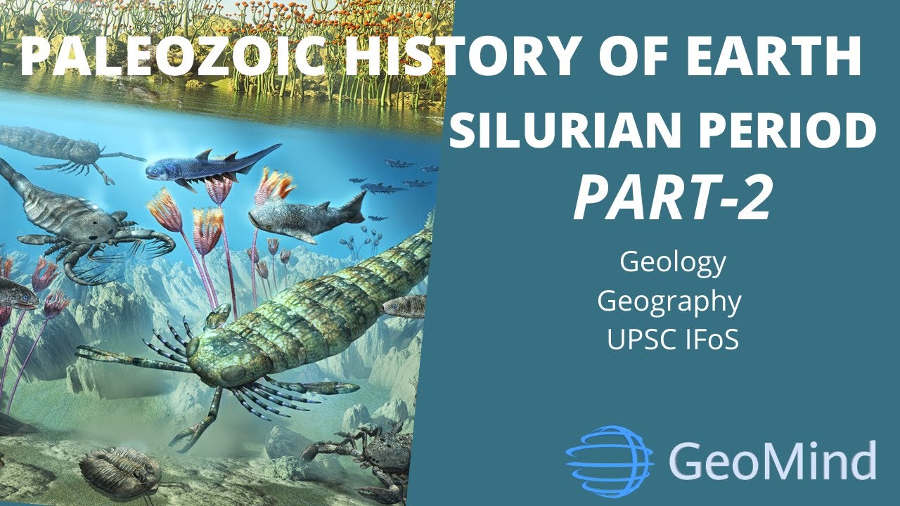 Paleozoic History Of Earth | Silurian Period Part-2 | Geologic Time ...