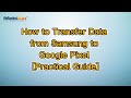 How to Transfer Data from Samsung to Google Pixel [Practical Guide]