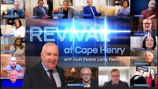 Episode 0148 Revival at Cape Henry with Host Pastor Larry Reece