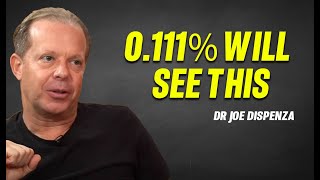 0.111% Will See This! (Your Future Self Left You a Message) --  Dr Joe Dispenza 2025