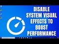 How To Disable System Visual Effects To Boost Performance On Windows 10