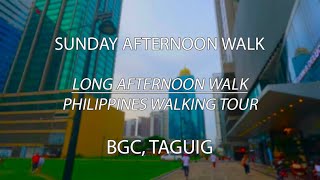 Long Sunday Afternoon Walk in BGC | Philippines Walking Tour