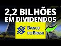 AGORA É OFICIAL: NOVO ANÚNCIO DE DIVIDENDOS DO BANCO DO BRASIL (BBAS3)