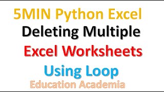 5Min Python Excel - Deleting Multiple Worksheets using Loop