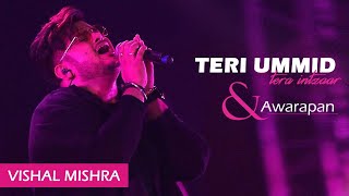 Teri Umeed Tera Intezaar X Awarapan | Vishal Mishra |  Unplugged Cover