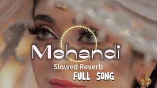 Yeh Toh Mehandi hai | Chori Chori Chupke Chupke | Movie Song |Slowed Reverb #foryou #love #song