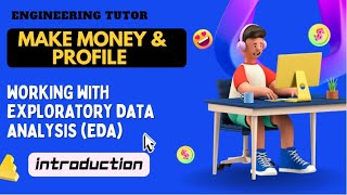 Exploratory Data Analysis (EDA) | Course Introduction | Overview | Engineering Tutor