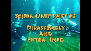 How to Dis Assemble a Scuba Unit ** The Right Way