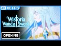 Wistoria: Wand and Sword Opening | Creditless | CC | 4K 60FPS Remastered