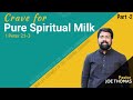 Part - 2 || Crave for Pure Spiritual Milk || Pst. JOE THOMAS