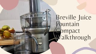 Breville Juice Fountain compact Walkthrough