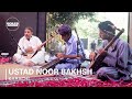 Ustad Noor Bakhsh | Boiler Room: Pakistan