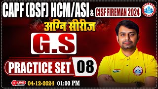 CISF Fireman 2024 | अग्नि सीरीज | CAPF HCM/ASI Practice Set #08 | CISF GK/GS By Nitin Sir