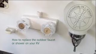 How to replace an RV faucet or outdoor shower