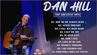 Dan Hill Best Songs Ever - Dan Hill Greatest Hits Full Album 2022