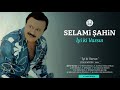 selami Şahin İyi ki varsın official audio