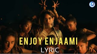Enjoy Enjaami Lyric Video | Dhee ft. Arivu (Prod. Santhosh Narayanan) | 8D SURROUND
