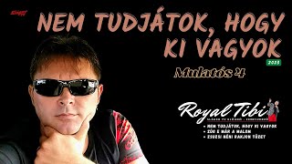 𝐑𝐎𝐘𝐀𝐋 𝐓𝐈𝐁𝐈 ★★★ - NEM TUDJÁTOK, HOGY KI VAGYOK - MULATÓS 4 (𝐎𝐟𝐟𝐢𝐜𝐢𝐚𝐥 𝐌𝐔𝐒𝐈𝐂) - A Mukinak a fia vagyok