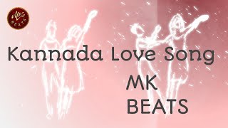 Kannada Love, Romantic Mashup Songs | mk__beats