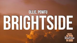 ollie & powfu - brightside (Lyrics)