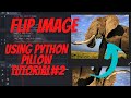 flip a Image using python (pillow turorial #2)