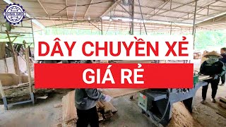 ✅Dây Chuyền Xẻ Gỗ Giá Rẻ Chỉ Với 3 Dòng Máy Phù Hợp Với Các Nhà Đầu Tư Có Số Vốn Vừa Và Nhỏ