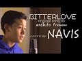 Ardhito Pramono - bitterlove (cover by NAVIS)