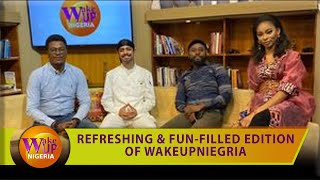 Entertainment Packed Thursay Episode Of WakeUpNigeria [FULL VIDEO]
