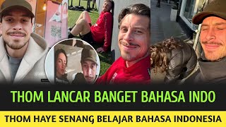 THOM HAYE BELAJAR BAHASA INDONESIA DAN PENGEN TINGGAL DI INDO | Berita Timnas Terbaru