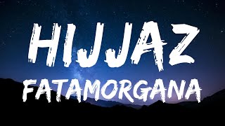Hijjaz - Fatamorgana (Lirik Video)