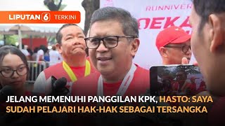 Hasto Kristiyanto Sudah Pelajari Hak-haknya Sebagai Tersangka Jelang Dipanggil KPK Besok | Liputan 6