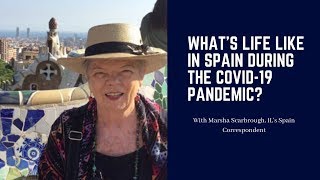 What's Life Like in Spain During the Covid-19 Pandemic?
