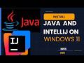 How to Install Java JDK & IntelliJ on Windows 11