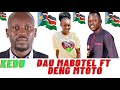 KEDU BY DENG MTOTO FT DAU MABOTEL