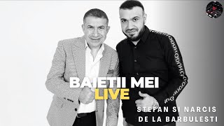 Stefan si Narcis de la Barbulesti - Baietii mei | LIVE