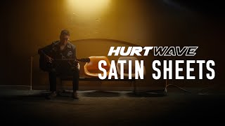 Hurtwave - Satin Sheets (Official Music Video)