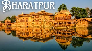 Tourism Guide For The Best Places To Visit In Bharatpur-Rajasthan !