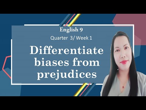 English 9 Q3 W1 Differentiate Biases From Prejudices - YouTube