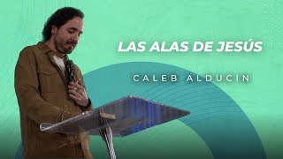 Las alas de Jesús | Caleb Alducin | VNPEM Toluca